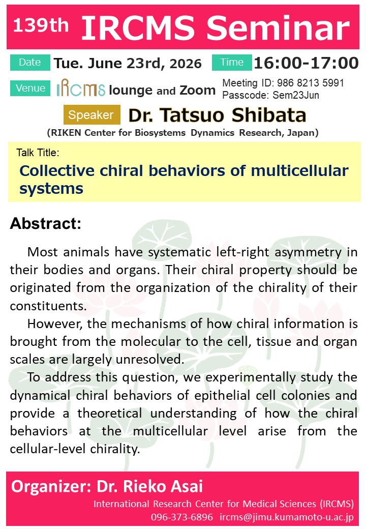 https://ircms.kumamoto-u.ac.jp/news/images/0623Flyer_139th%20IRCMS%20Seminar.jpg