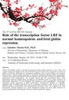 Jan.28: The 4th Ad Hoc IRCMS Seminar, "Role of the transcription factor LRF in normal hematopoiesis and fetal globin repression"